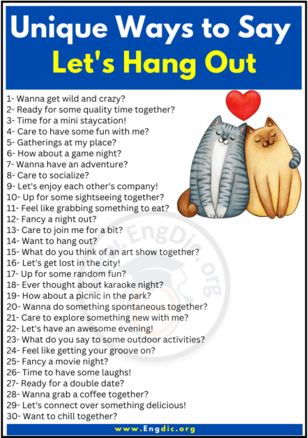 Unique Ways To Say Let S Hang Out Engdic