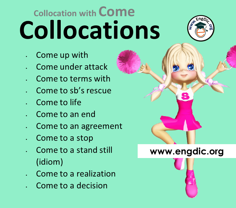 collocations with come