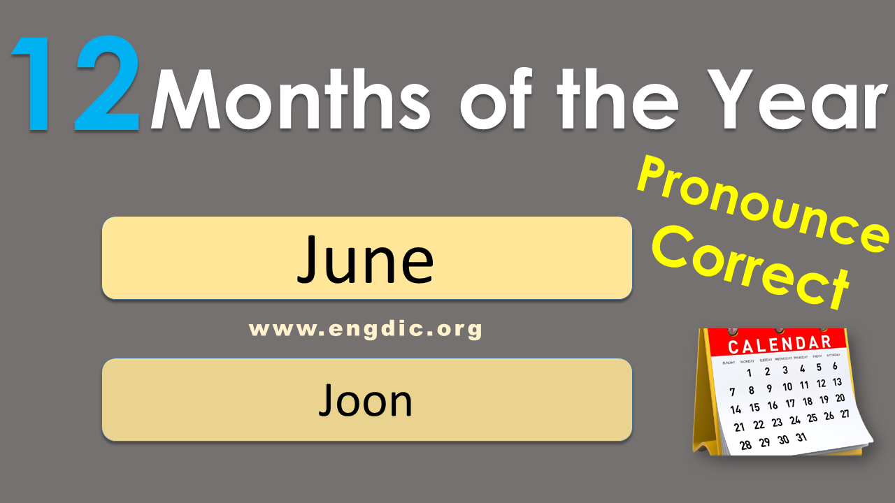 correct pronunciation of june, names of months