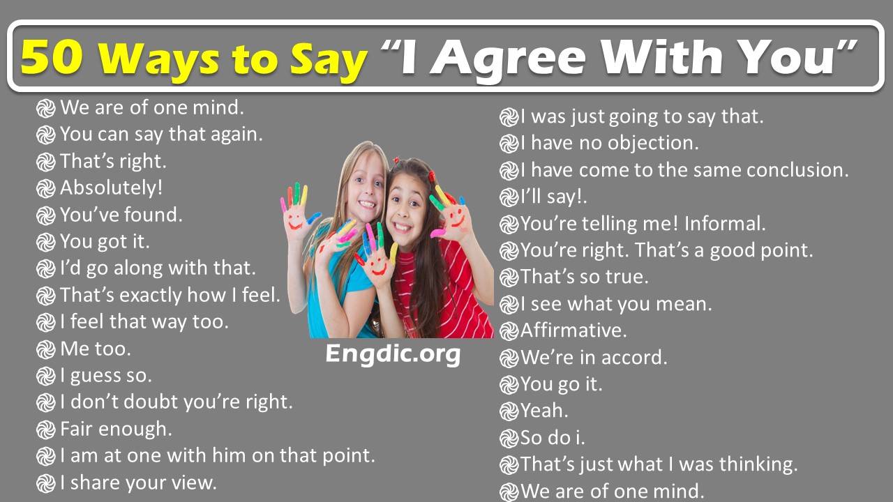 50 Other Ways To Say "I Agree With You" In English - Engdic