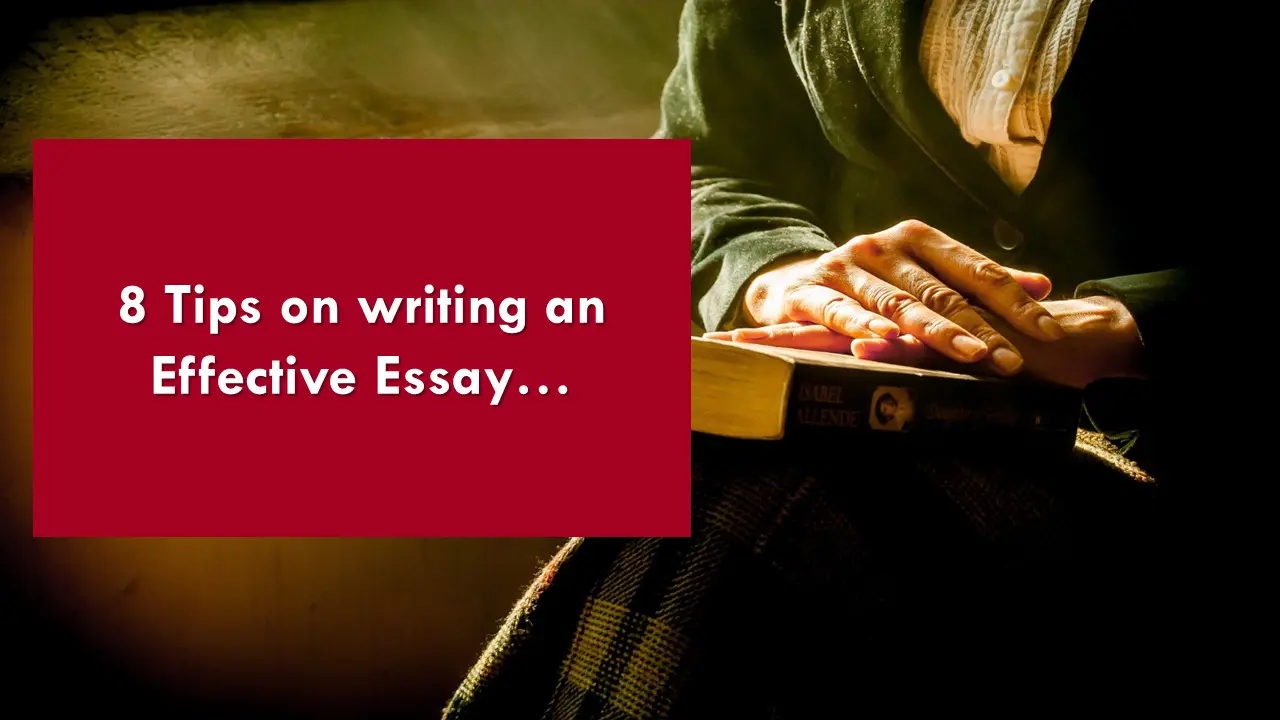 8 Tips on Writing an Effective Essay in English