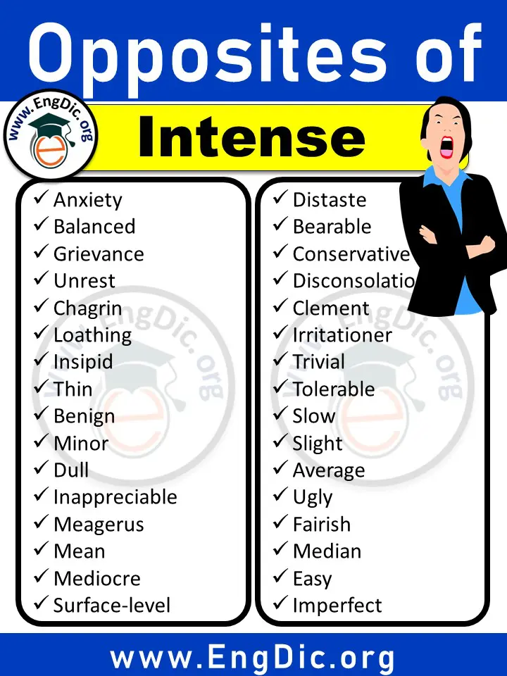 opposites of intense