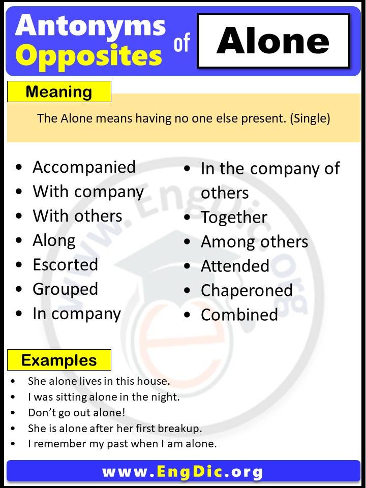 Opposite of Alone, Antonyms of Alone (Example Sentences)