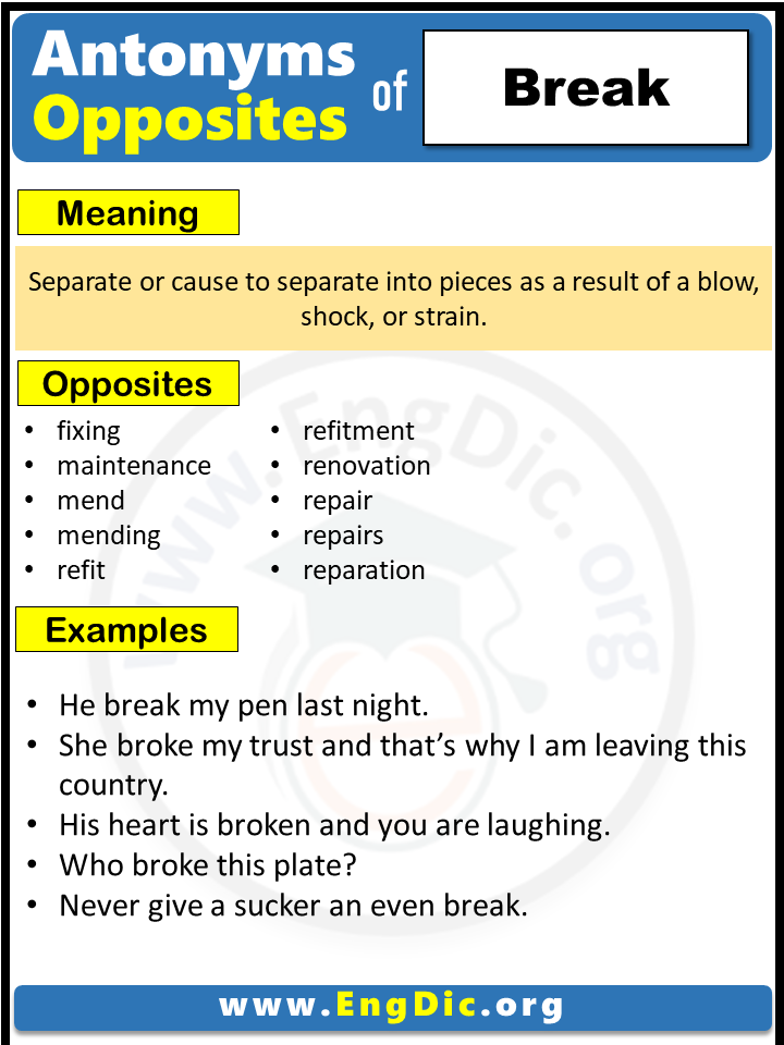 Opposite of Break, Antonyms of Break (Example Sentences)