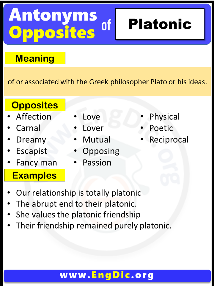 Opposite Of Platonic, Antonyms of Platonic (Example Sentences)