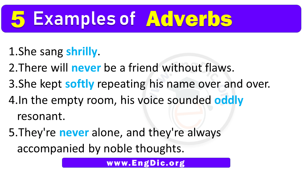 5 Examples of Adverbs in Sentences