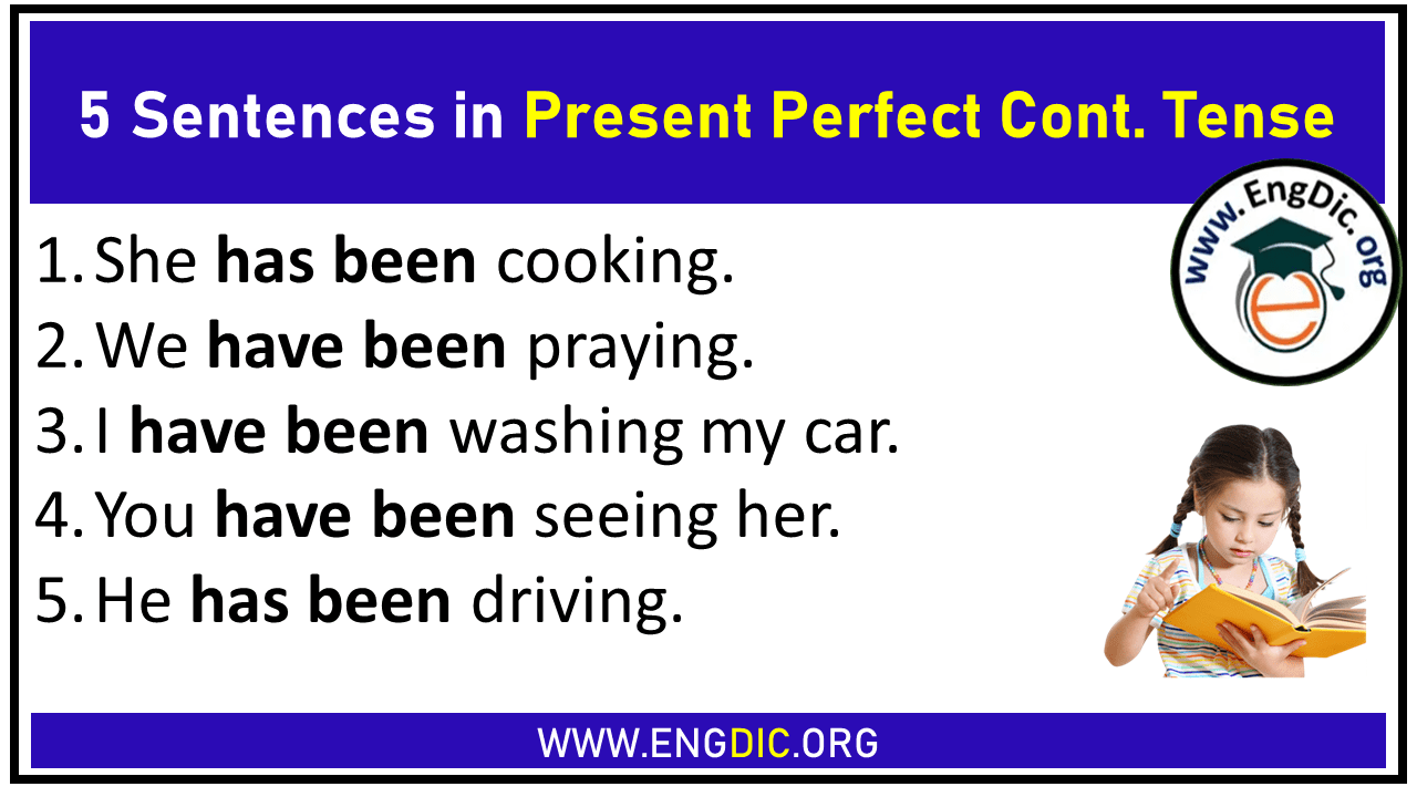 5 Sentences in Present Perfect Continuous Tense