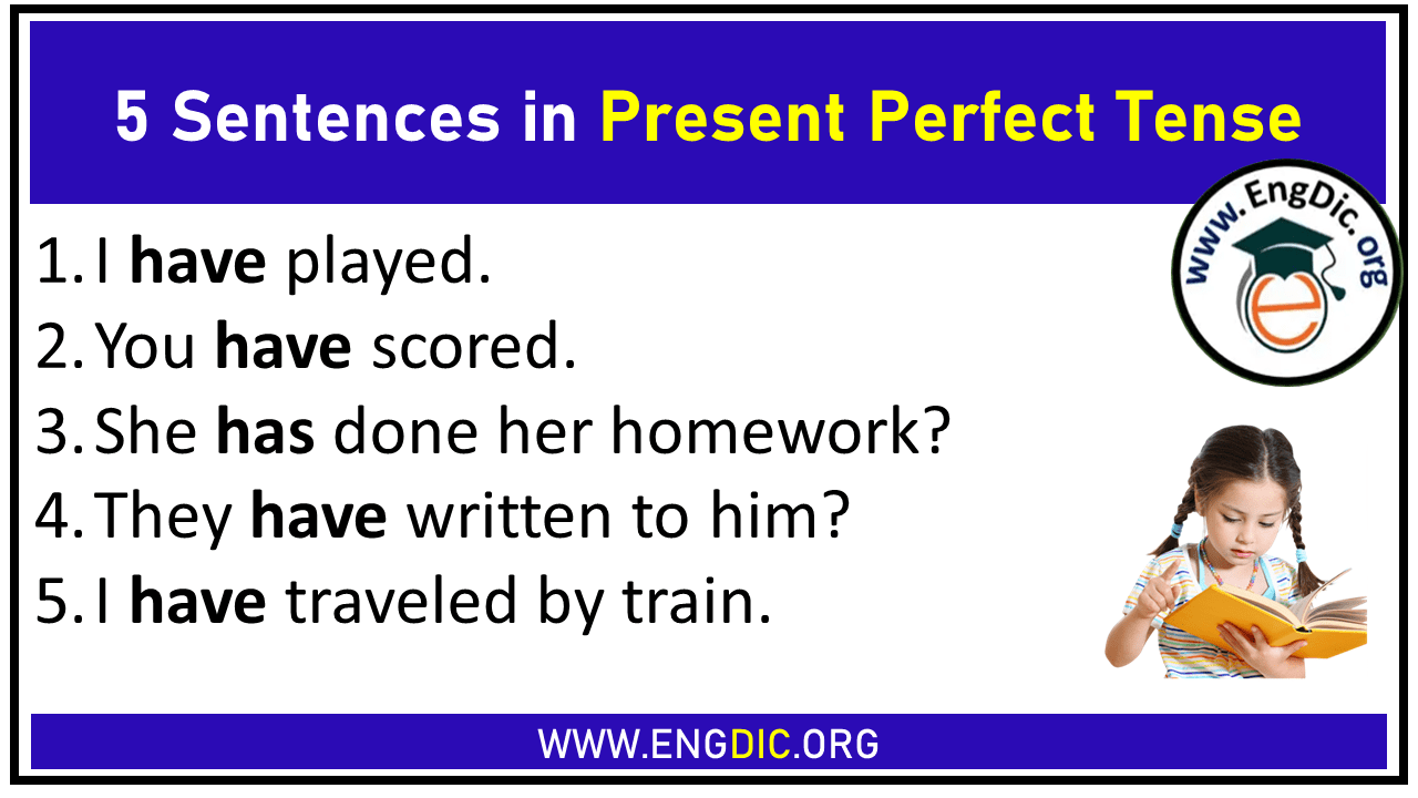 5 Sentences in Present Perfect Tense
