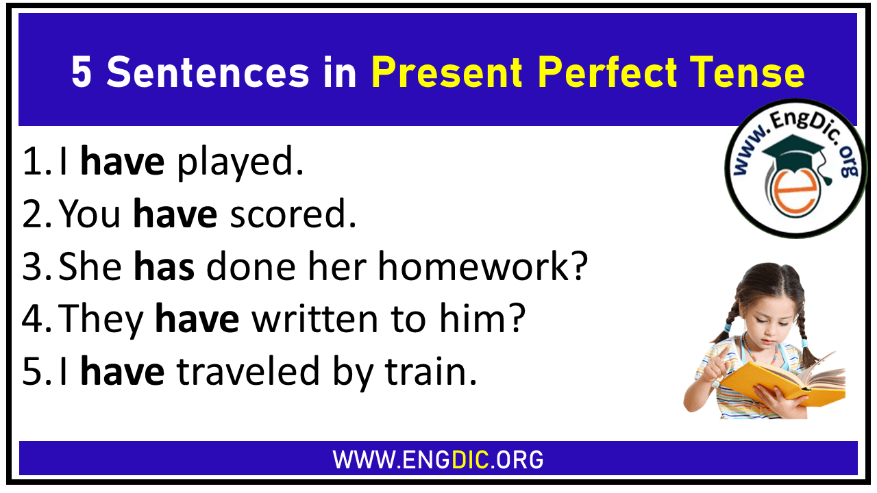 Make Five Present Perfect Tense In Sentences