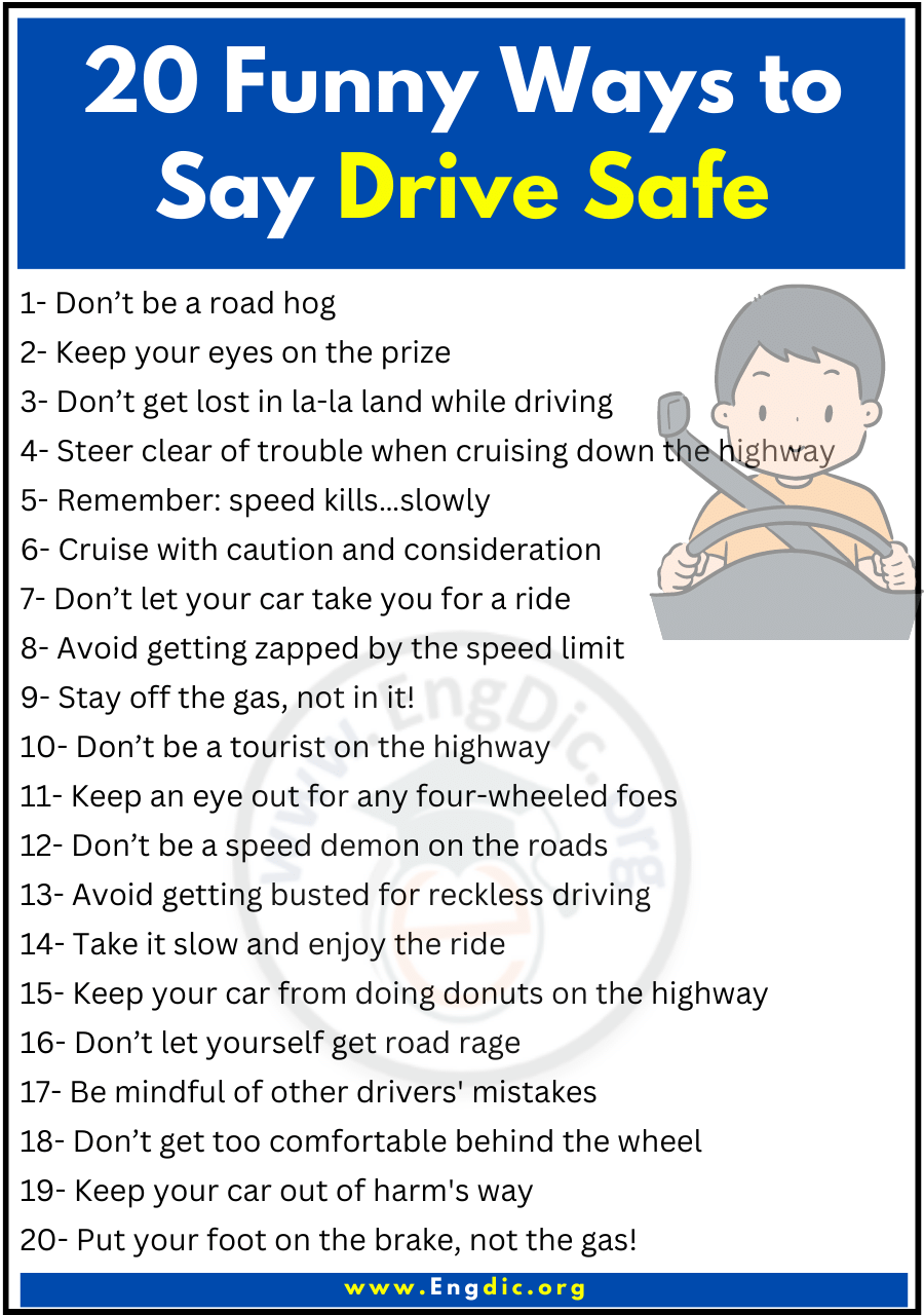 20 Funny Ways to Say Drive Safe