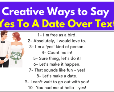 30+ Creative Ways to Say Yes To A Date Over Text
