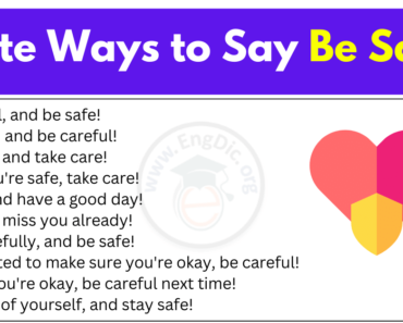 70+ Cute, Unique & Creative Ways to Say Be Safe