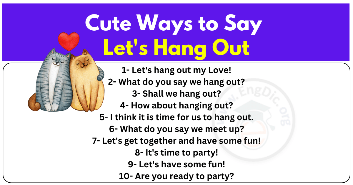 Cute Ways To Say Lets Hang Out 1 