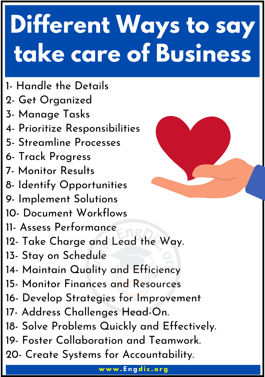 Different Ways to say take care of Business
