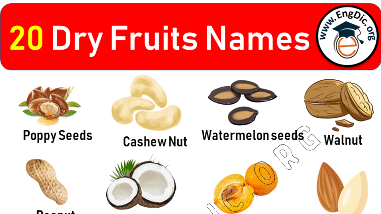 24+ Most Popular Dry Fruits Name List with Pictures - EngDic