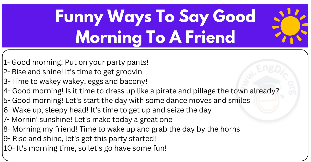 20+ Funny Ways To Say Good Morning To A Friend - EngDic