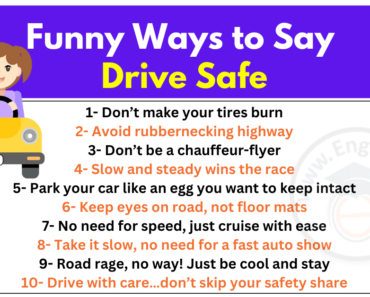 50+ Funny Ways to Say Drive Safe