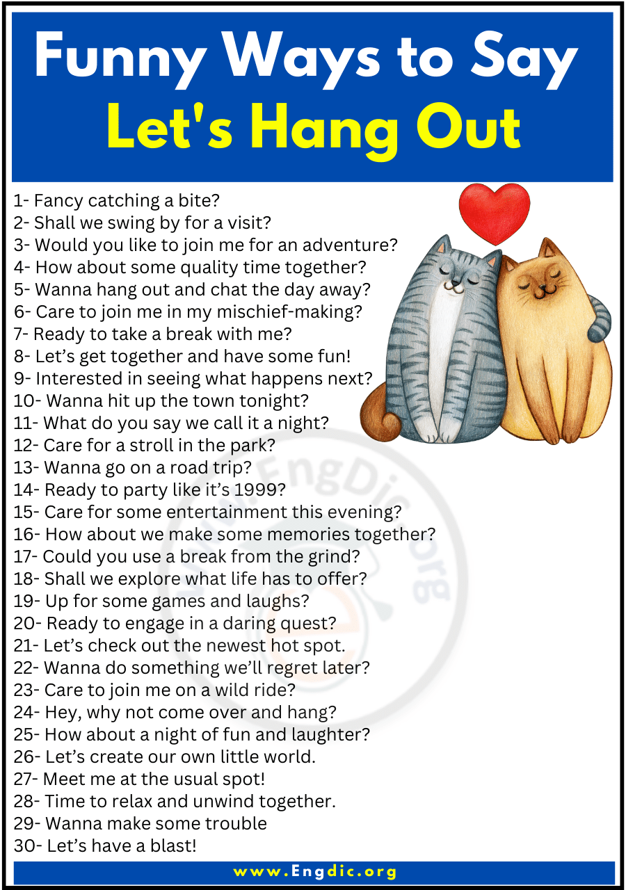 Funny Ways to Say Lets Hang Out 1