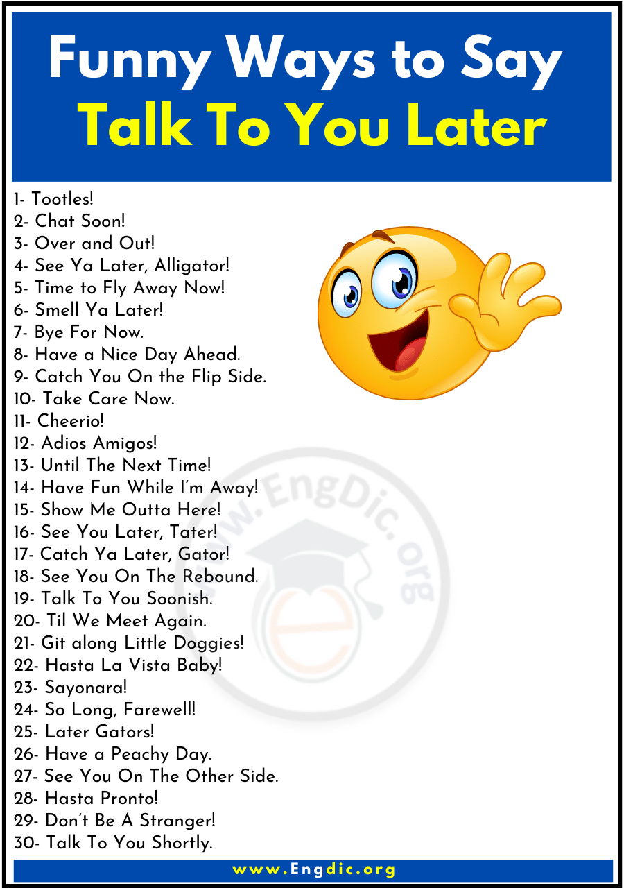 Funny Ways to Say Talk To You Later 1