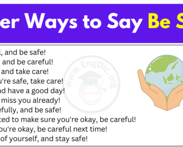 120+ Other Ways to Say Be Safe