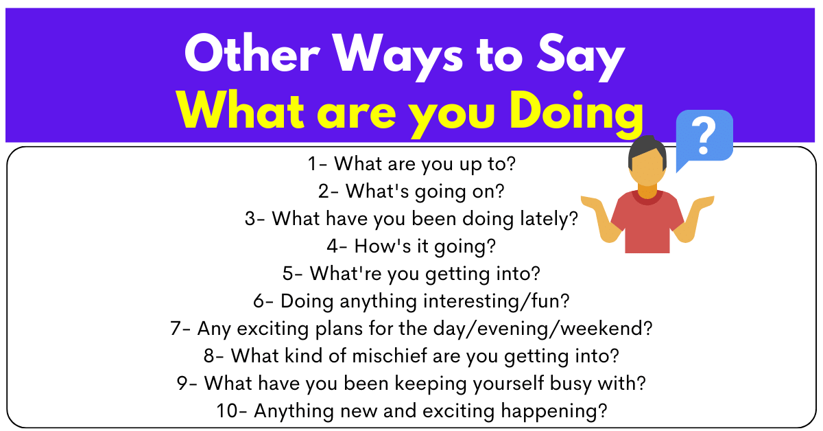 120+ Other Ways to Say What Are You Doing - EngDic