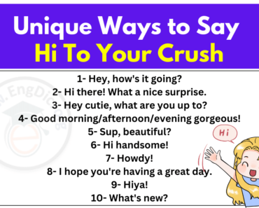 30+ Unique Ways to Say Hi To Your Crush