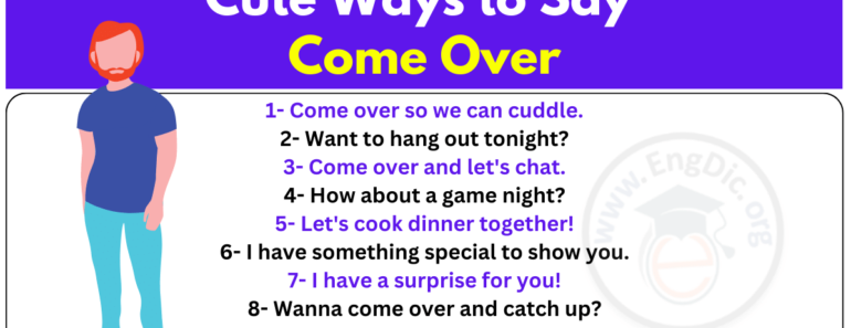 60+ Sweet, Cute Other Ways to Say “Come Over”