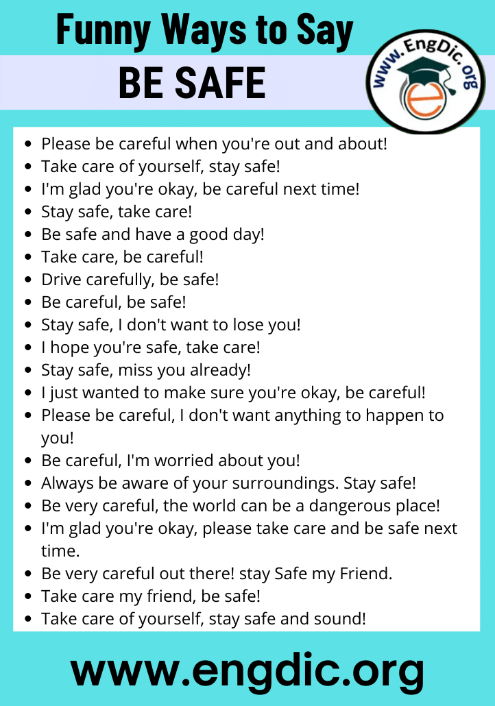 funny ways to say be safe