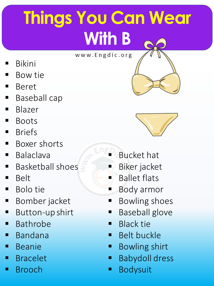 Things You Can Wear With B
