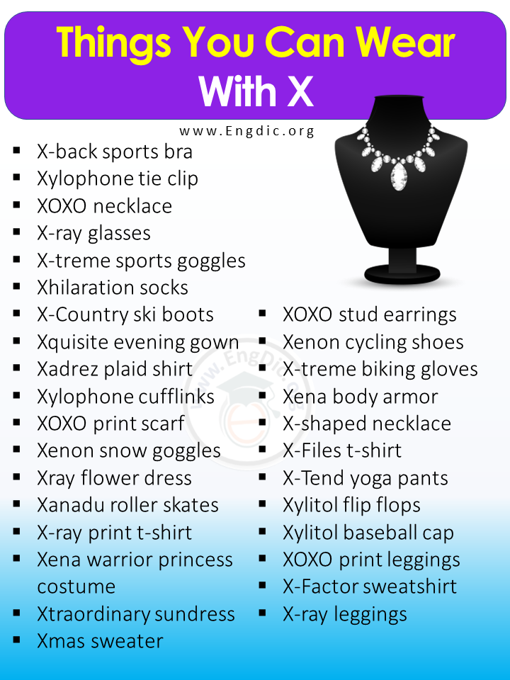 Things You Can Wear With X