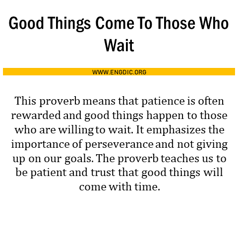 Good Things Come To Those Who Wait