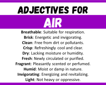 20+ Best Words to Describe Air, Adjectives for Air
