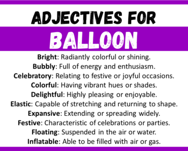 20+ Best Words to Describe Balloon, Adjectives for Balloon