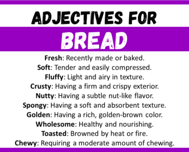 20+ Best Words to Describe Bread, Adjectives for Bread