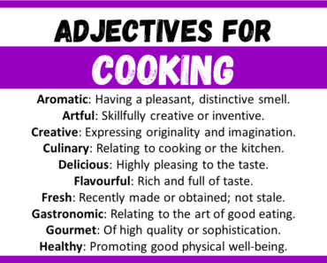 20+ Best Words to Describe Cooking, Adjectives for Cooking