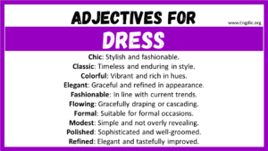 20+ Best Words to Describe Dress, Adjectives for Dress - EngDic