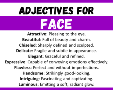 20+ Best Words to Describe Face, Adjectives for Face