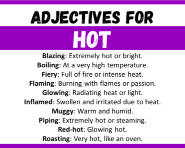 20+ Best Words to Describe Hot, Adjectives for Hot