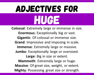 20+ Best Words to Describe Huge, Adjectives for Huge
