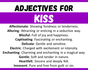 20+ Best Words to Describe Kiss, Adjectives for Kiss