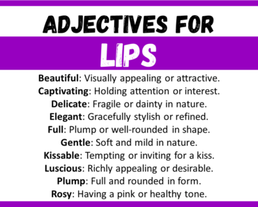 20+ Best Words to Describe Lips, Adjectives for Lips