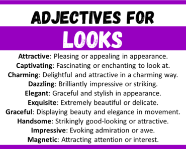 20+ Best Words to Describe Looks, Adjectives for Looks