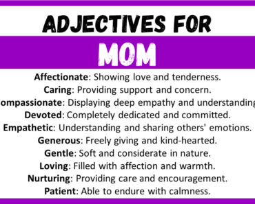 20+ Best Words to Describe Mom, Adjectives for Mom
