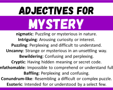20+ Best Words to Describe Mystery, Adjectives for Mystery