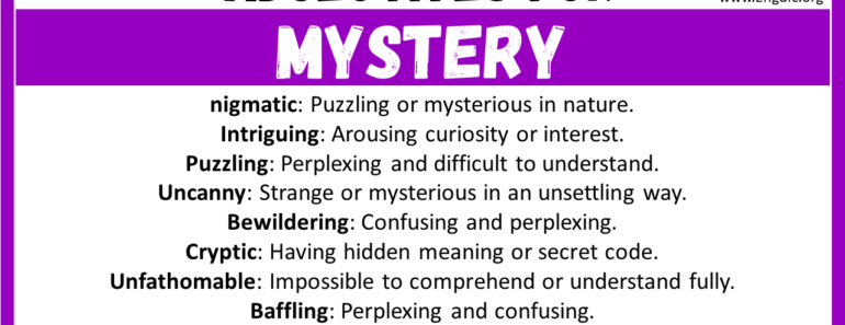 20+ Best Words to Describe Mystery, Adjectives for Mystery