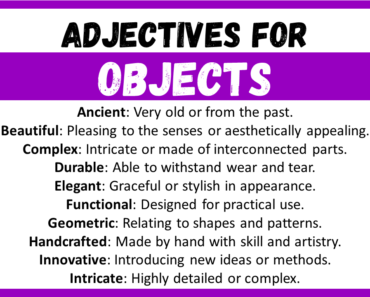 20+ Best Words to Describe Objects, Adjectives for Objects