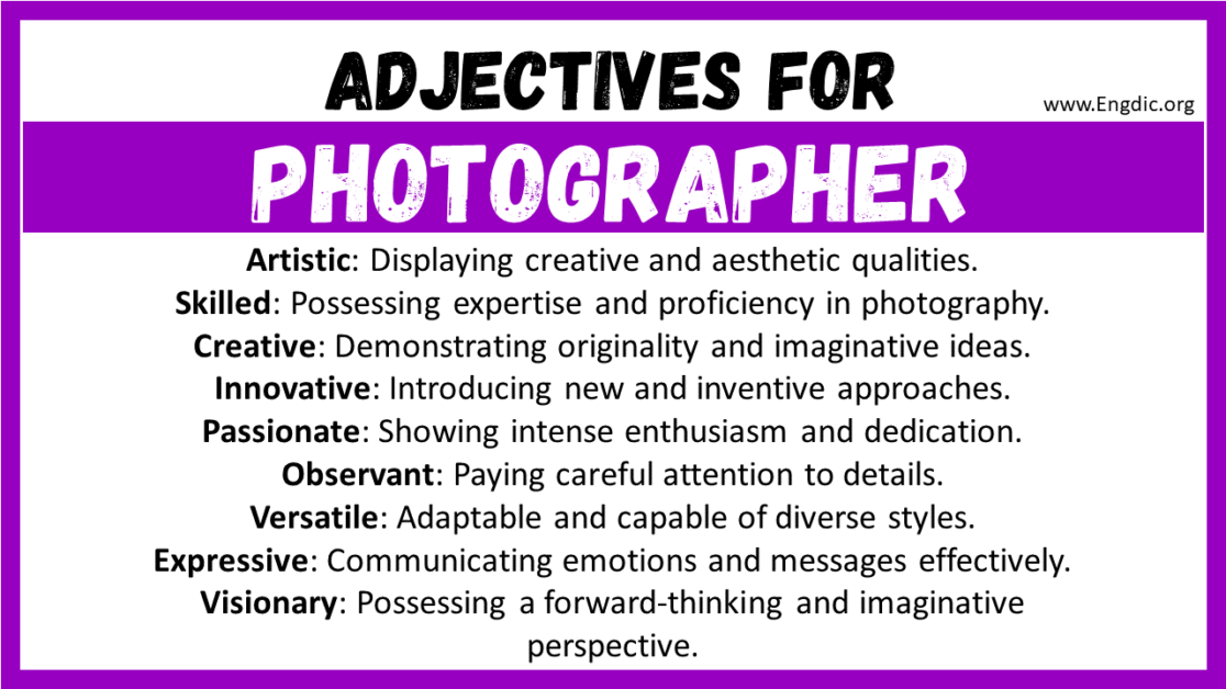 20+ Best Words to Describe Photographer, Adjectives for Photographer