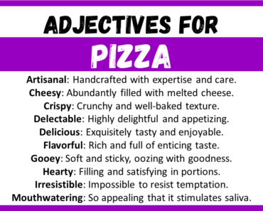 20+ Best Words to Describe Pizza, Adjectives for Pizza