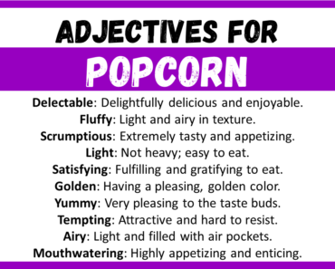 20+ Best Words to Describe Popcorn, Adjectives for Popcorn
