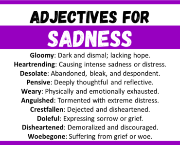 20+ Best Words to Describe Sadness, Adjectives for Sadness